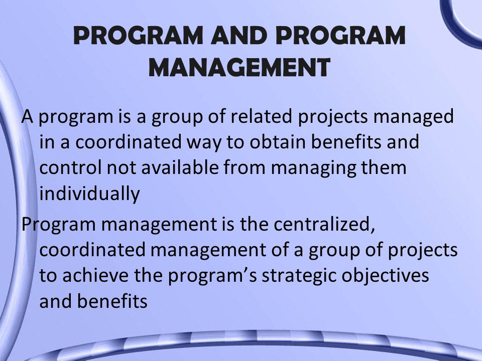 PROGRAM AND PROGRAM MANAGEMENT