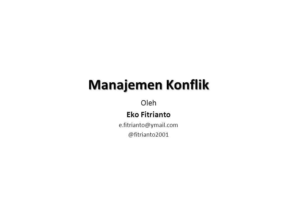 Manajemen Konflik Oleh Eko Fitrianto