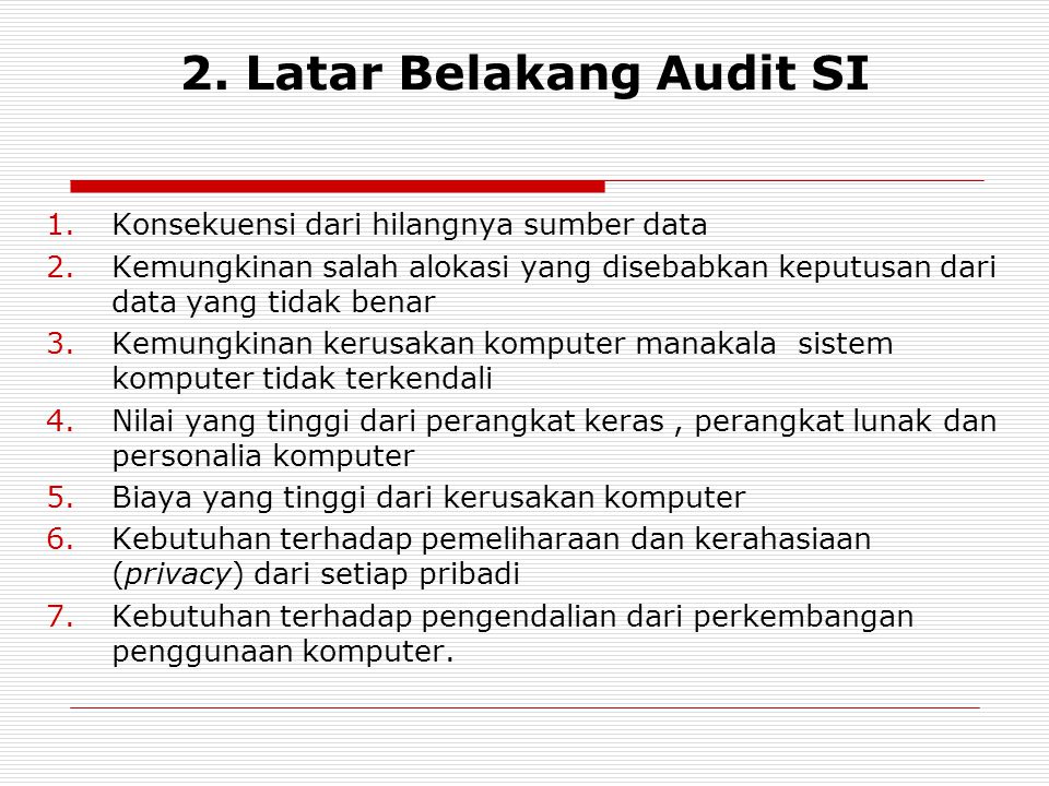 2. Latar Belakang Audit SI