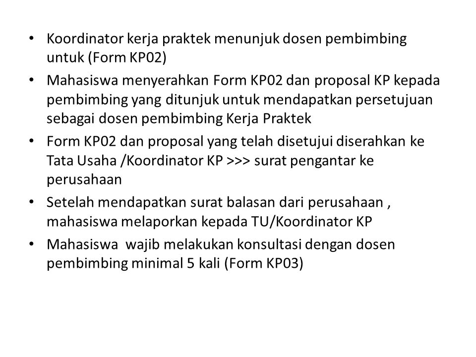 Koordinator kerja praktek menunjuk dosen pembimbing untuk (Form KP02)