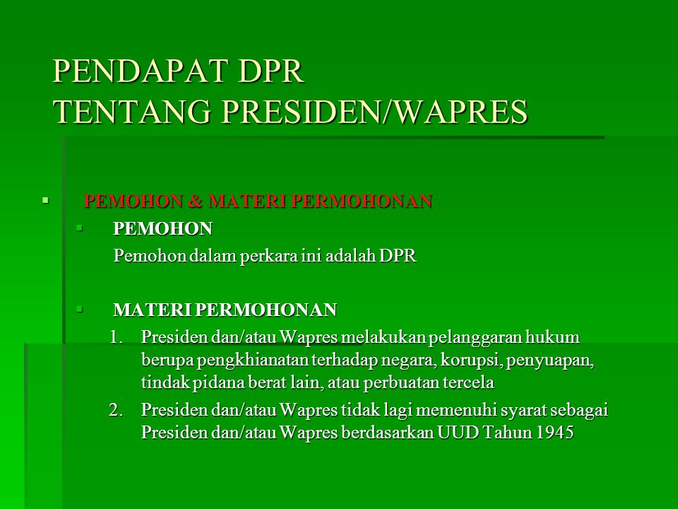 PENDAPAT DPR TENTANG PRESIDEN/WAPRES