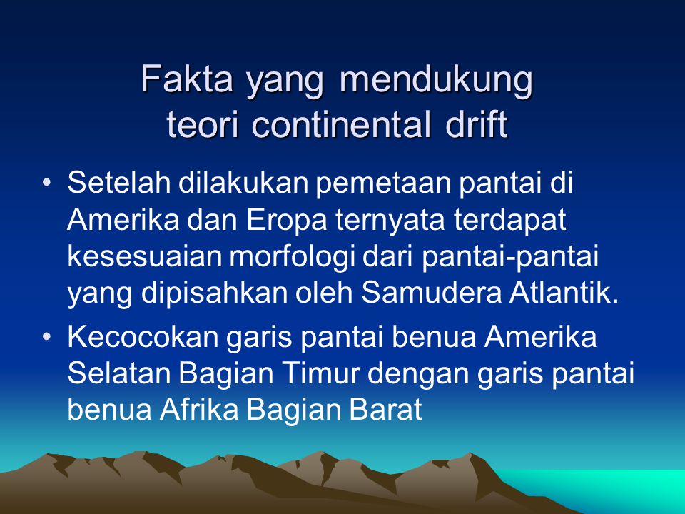 Fakta yang mendukung teori continental drift