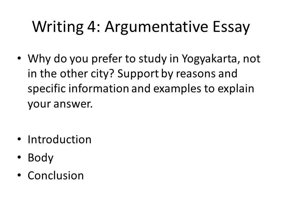 Writing 4: Argumentative Essay