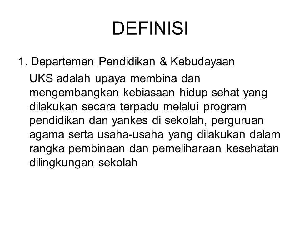 DEFINISI 1. Departemen Pendidikan & Kebudayaan