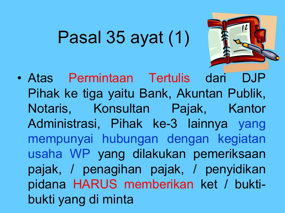 Pasal 35 ayat (1)