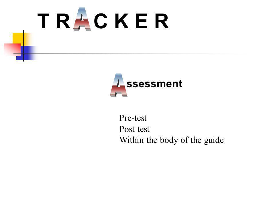T R C K E R A A ssessment Pre-test Post test