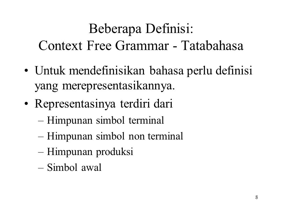 Beberapa Definisi: Context Free Grammar - Tatabahasa
