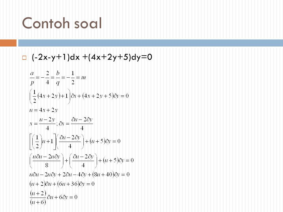 Contoh soal (-2x-y+1)dx +(4x+2y+5)dy=0