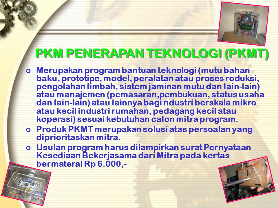 PKM PENERAPAN TEKNOLOGI (PKMT)