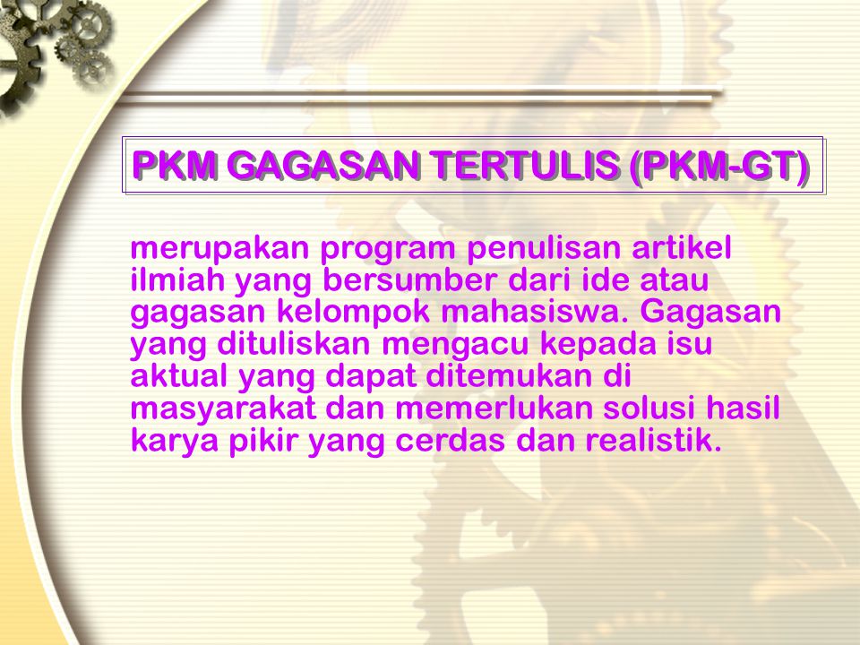 PKM GAGASAN TERTULIS (PKM-GT)