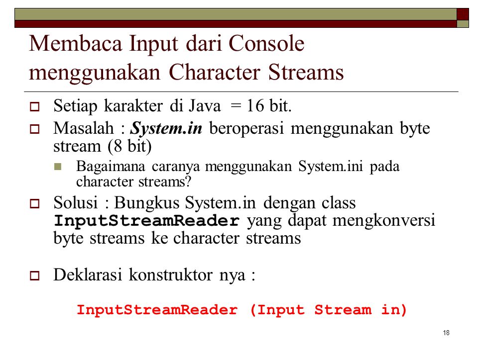 Membaca Input dari Console menggunakan Character Streams