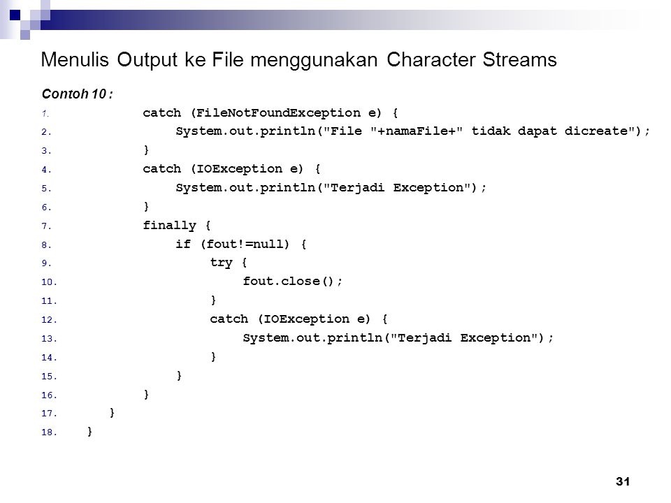 Menulis Output ke File menggunakan Character Streams