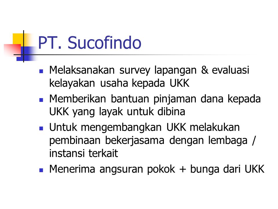 PT. Sucofindo Melaksanakan survey lapangan & evaluasi kelayakan usaha kepada UKK.