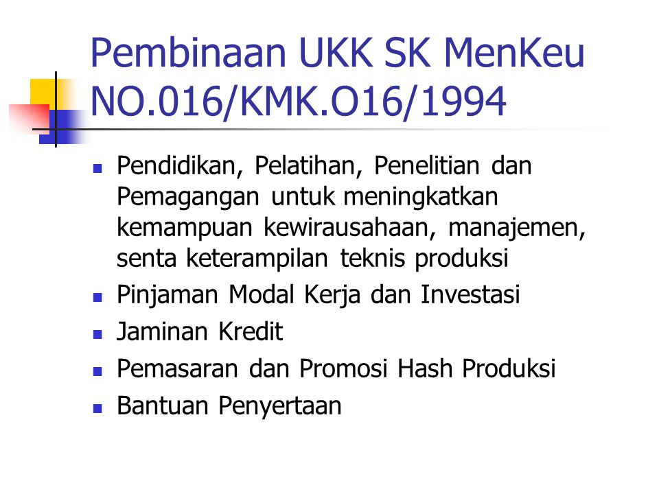Pembinaan UKK SK MenKeu NO.016/KMK.O16/1994