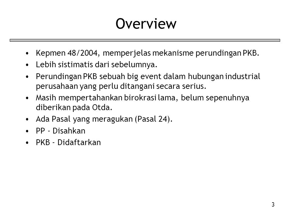 Overview Kepmen 48/2004, memperjelas mekanisme perundingan PKB.
