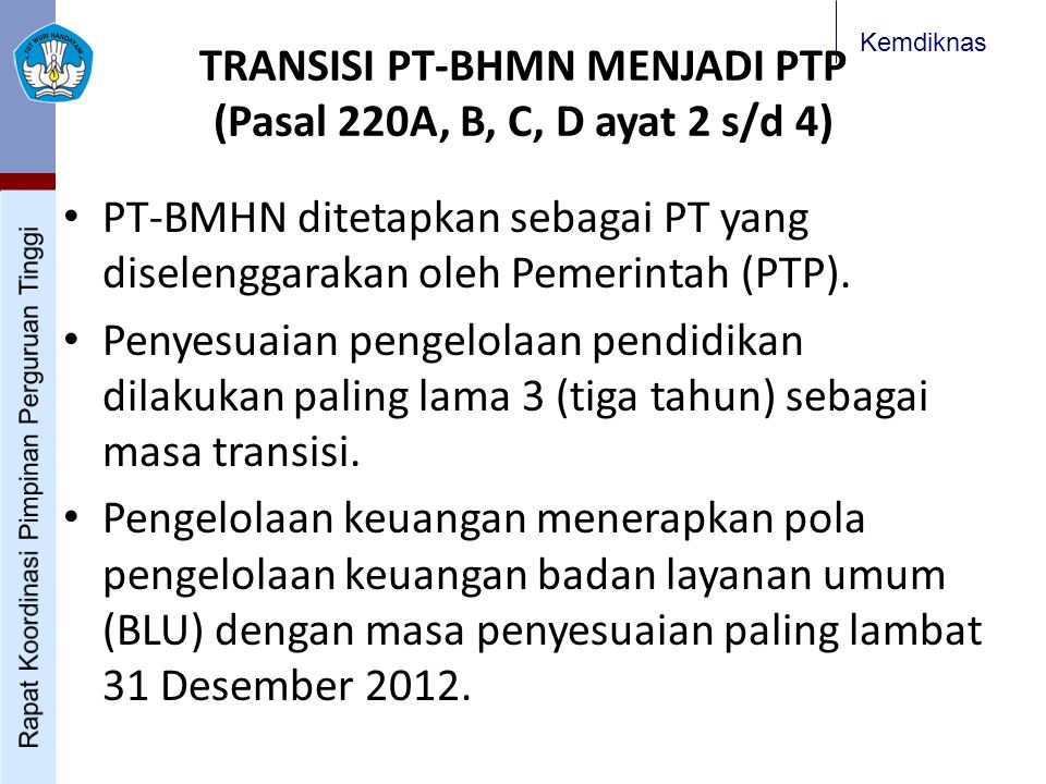 TRANSISI PT-BHMN MENJADI PTP (Pasal 220A, B, C, D ayat 2 s/d 4)