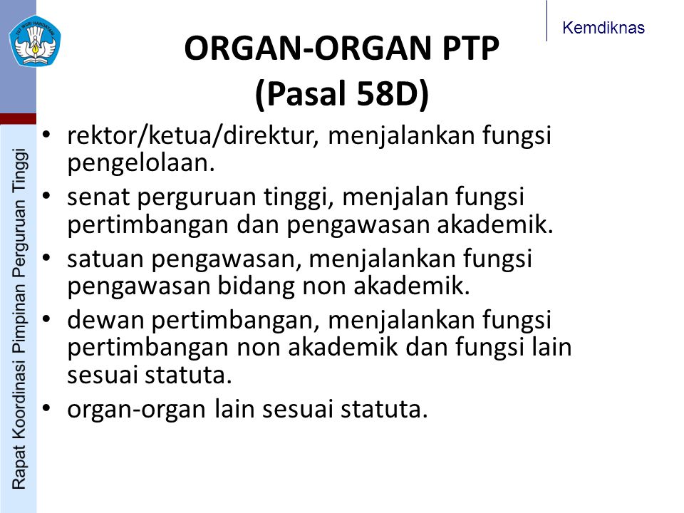 ORGAN-ORGAN PTP (Pasal 58D)