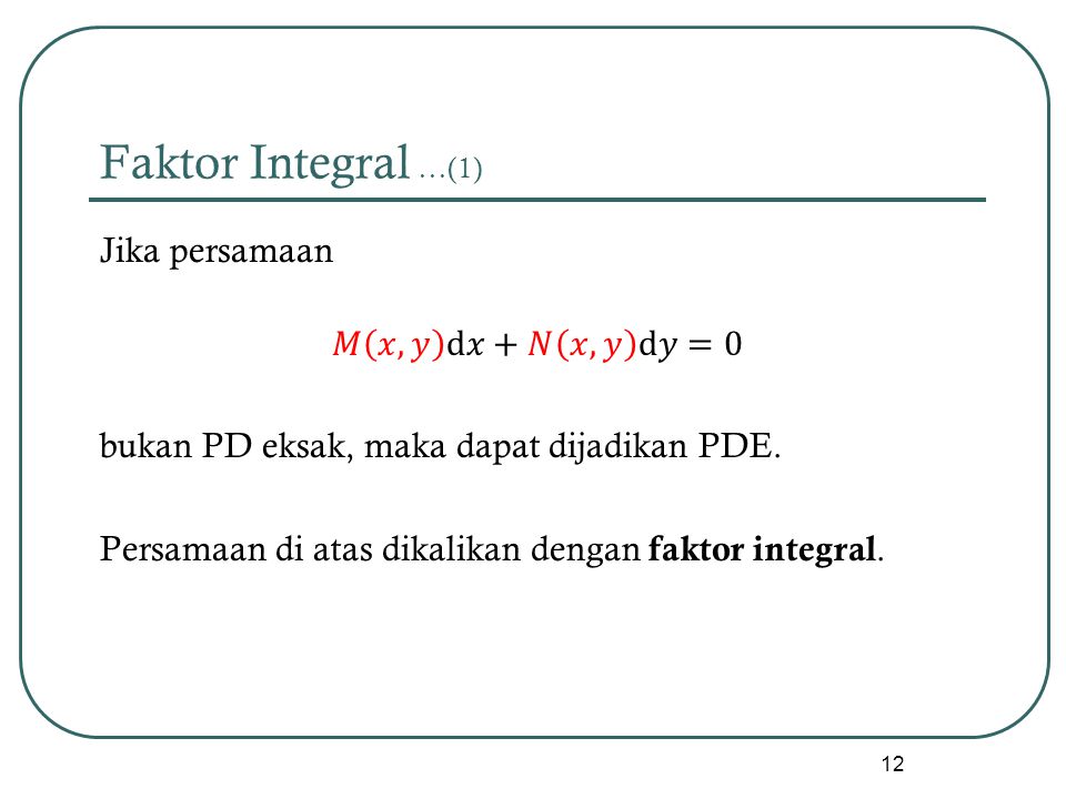 Faktor Integral …(1)