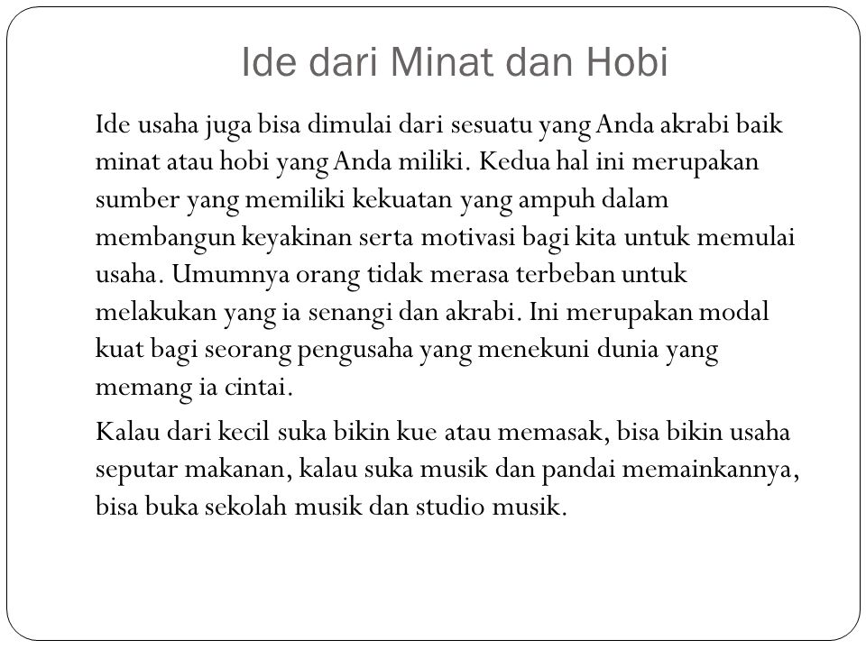 Ide dari Minat dan Hobi