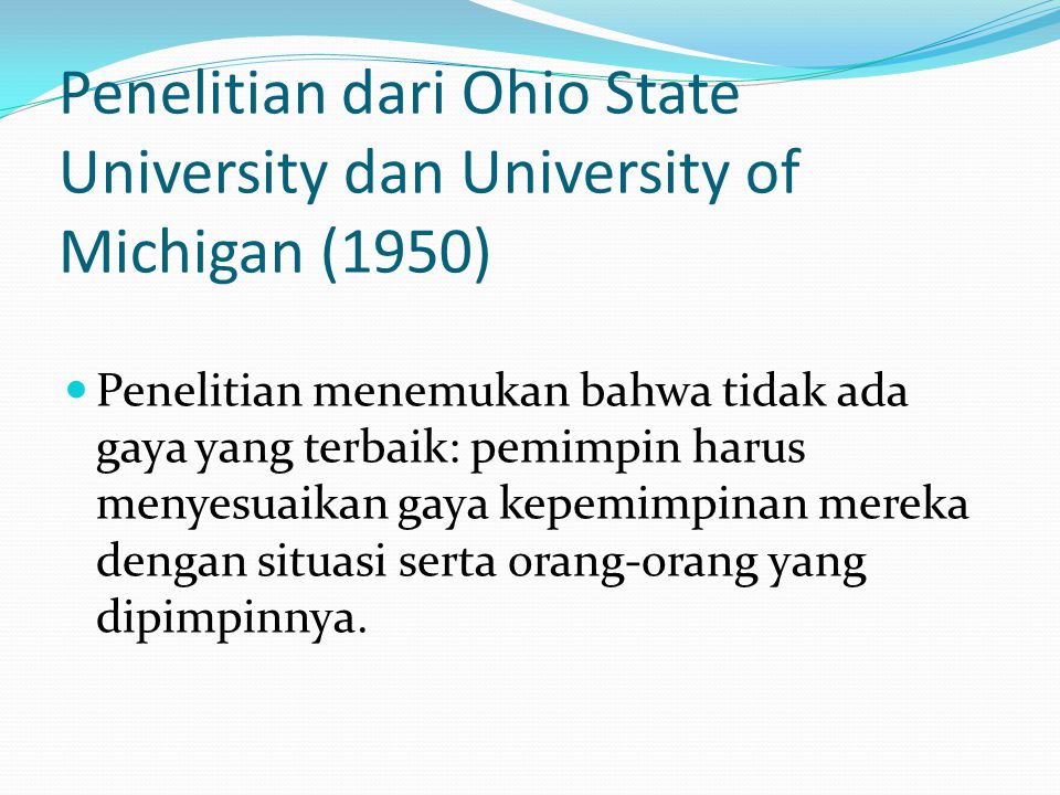 Penelitian dari Ohio State University dan University of Michigan (1950)