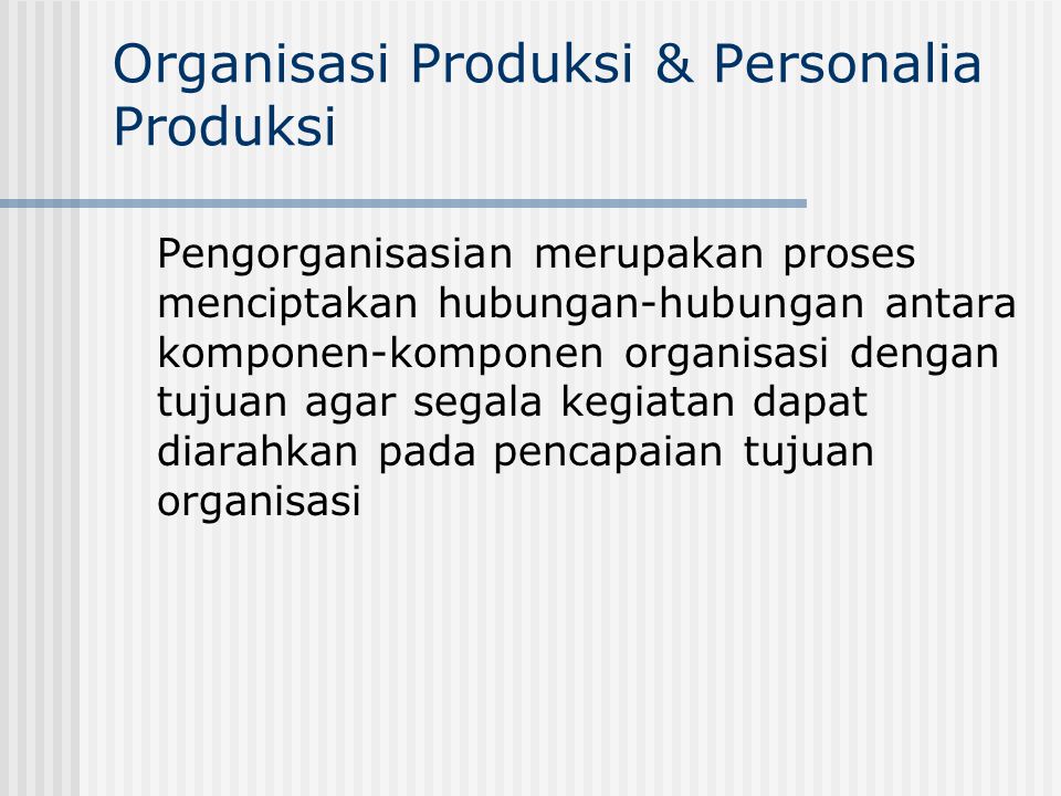Organisasi Produksi & Personalia Produksi