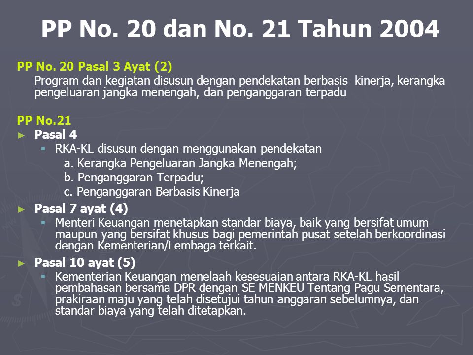 PP No. 20 dan No. 21 Tahun 2004 PP No. 20 Pasal 3 Ayat (2)