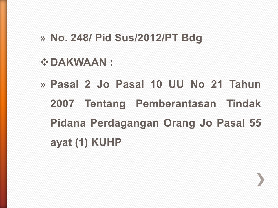 No. 248/ Pid Sus/2012/PT Bdg DAKWAAN :
