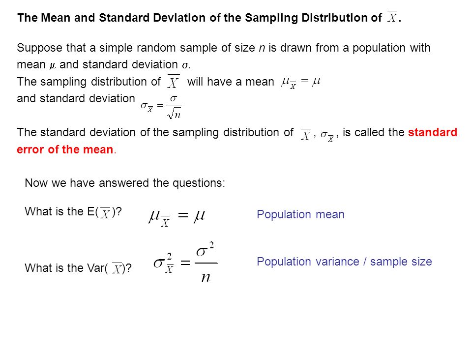 The Mean and Standard Deviation of the Sampling Distribution of .