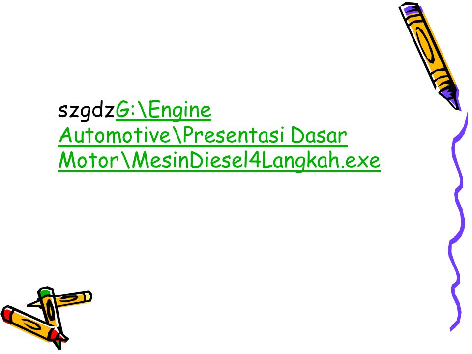 szgdzG:\Engine Automotive\Presentasi Dasar Motor\MesinDiesel4Langkah