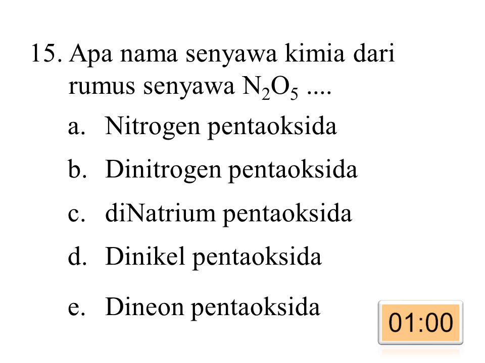 Apa nama senyawa kimia dari rumus senyawa N2O5 ....