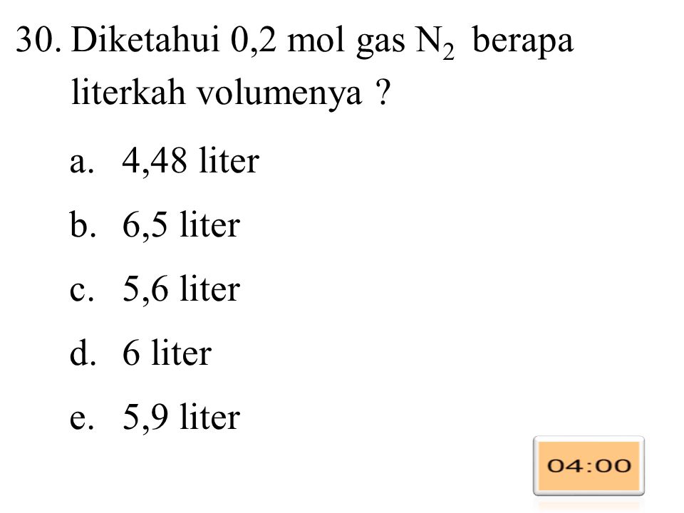 Diketahui 0,2 mol gas N2 berapa literkah volumenya
