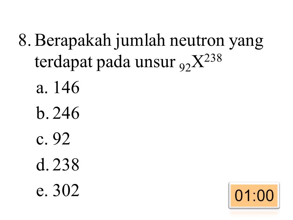 Berapakah jumlah neutron yang terdapat pada unsur 92X238