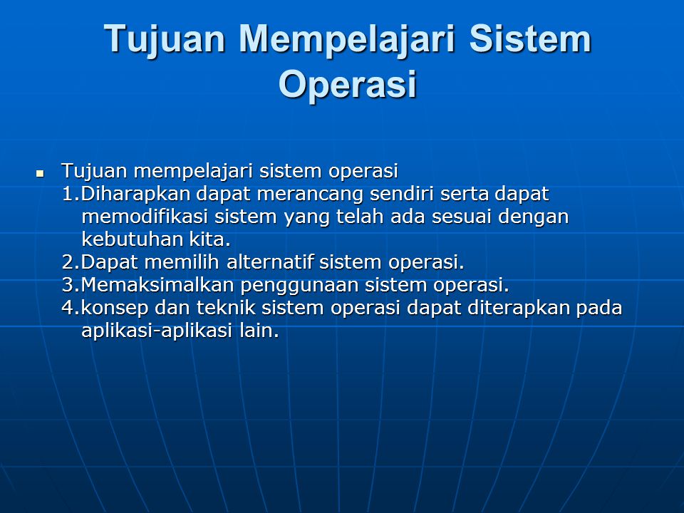 Tujuan Mempelajari Sistem Operasi