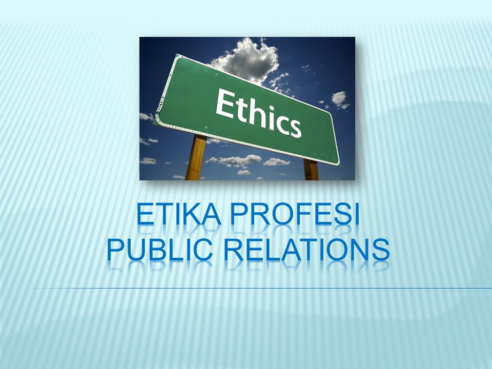 Etika Profesi Public Relations