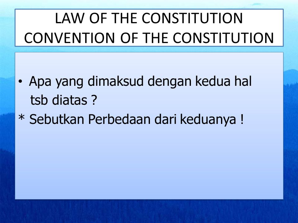 LAW OF THE CONSTITUTION CONVENTION OF THE CONSTITUTION