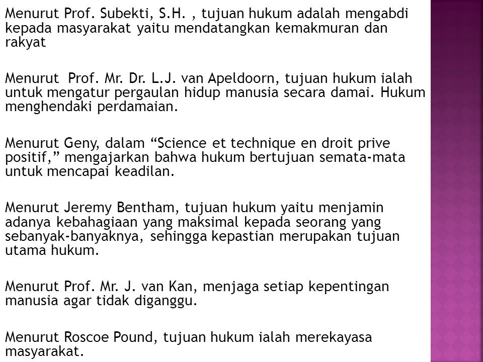 Menurut Prof. Subekti, S. H