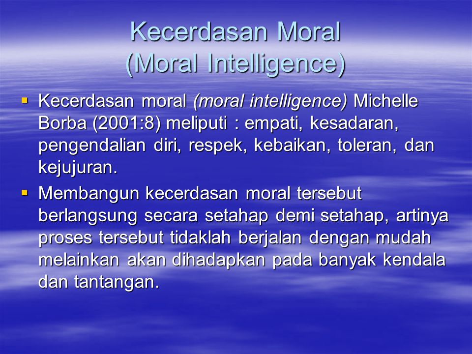 Kecerdasan Moral (Moral Intelligence)