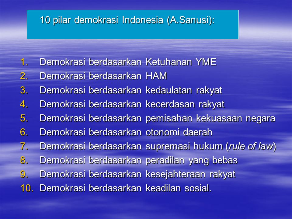 10 pilar demokrasi Indonesia (A.Sanusi):