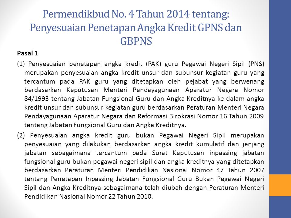 Permendikbud No. 4 Tahun 2014 tentang: Penyesuaian Penetapan Angka Kredit GPNS dan GBPNS