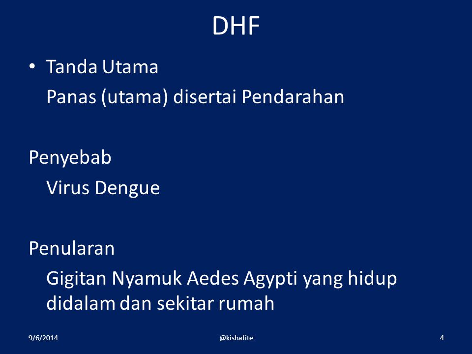 DHF Tanda Utama Panas (utama) disertai Pendarahan Penyebab