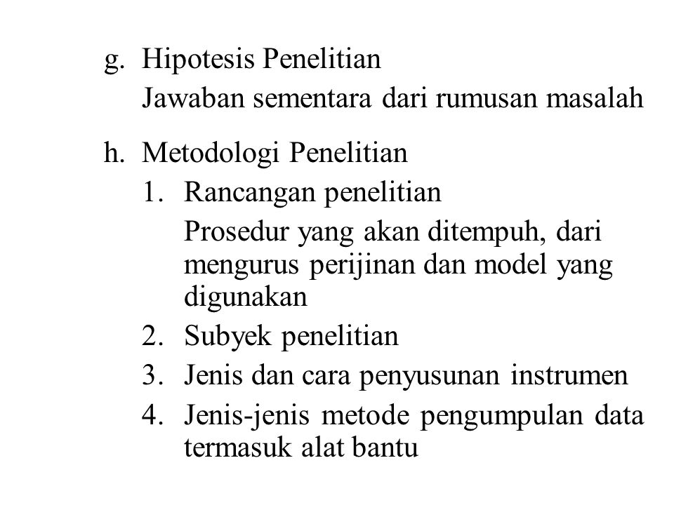 g. Hipotesis Penelitian