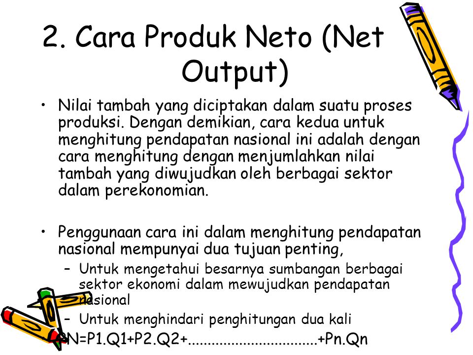 2. Cara Produk Neto (Net Output)