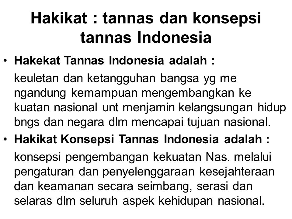 Hakikat : tannas dan konsepsi tannas Indonesia