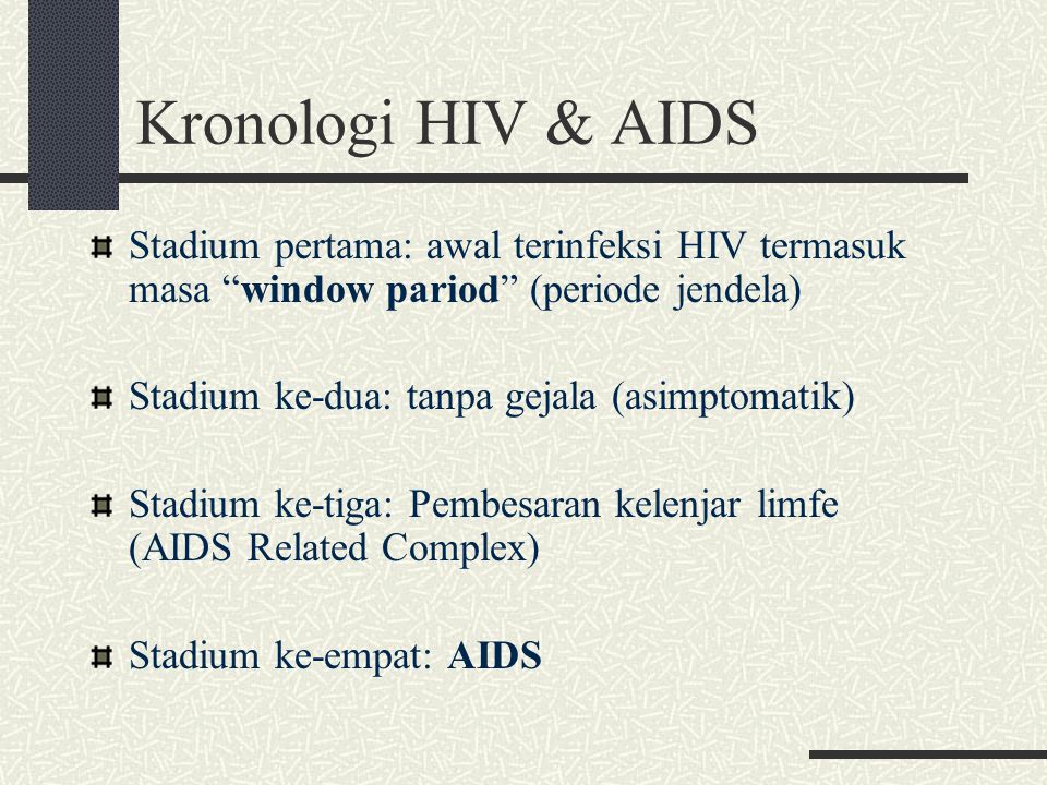Kronologi HIV & AIDS Stadium pertama: awal terinfeksi HIV termasuk masa window pariod (periode jendela)