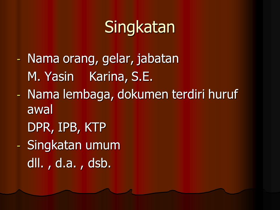 Singkatan Nama orang, gelar, jabatan M. Yasin Karina, S.E.