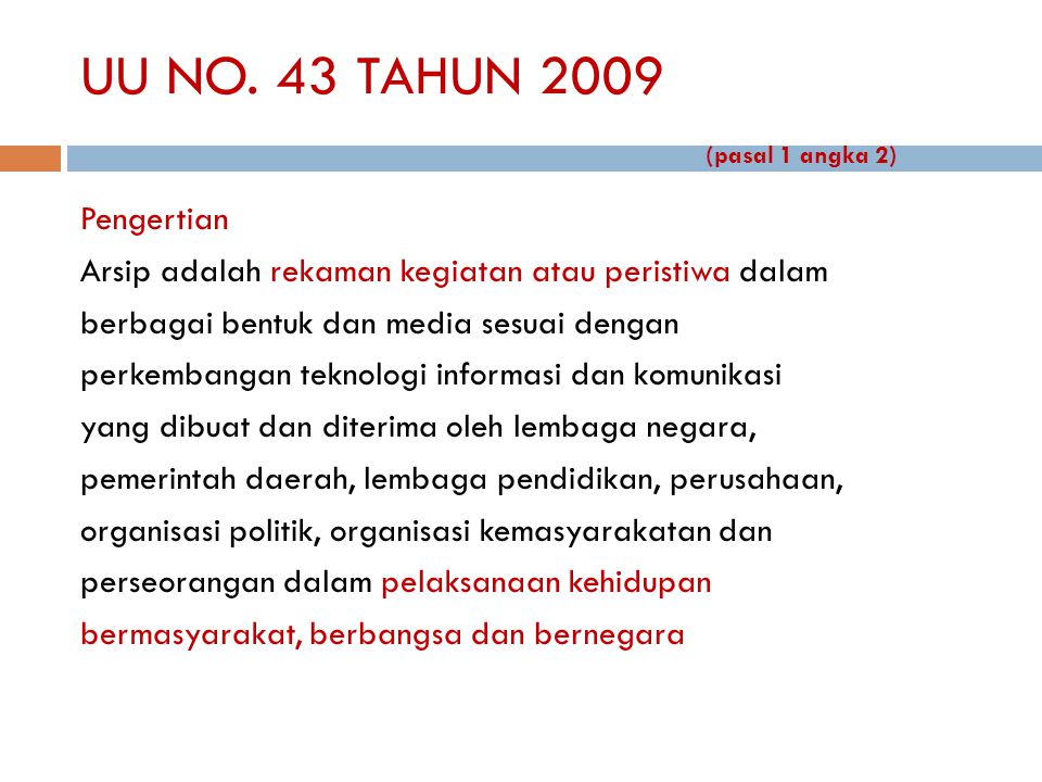 UU NO. 43 TAHUN 2009 (pasal 1 angka 2)