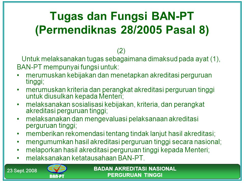 Tugas dan Fungsi BAN-PT (Permendiknas 28/2005 Pasal 8)