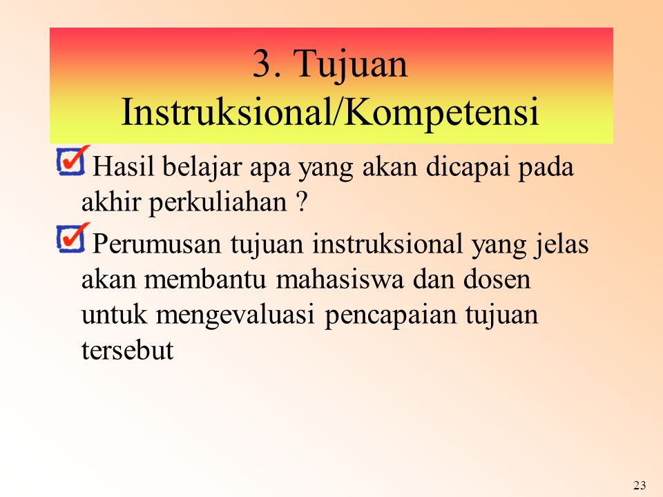 3. Tujuan Instruksional/Kompetensi