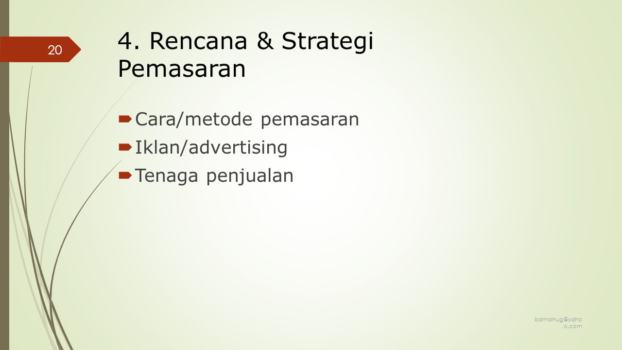 4. Rencana & Strategi Pemasaran