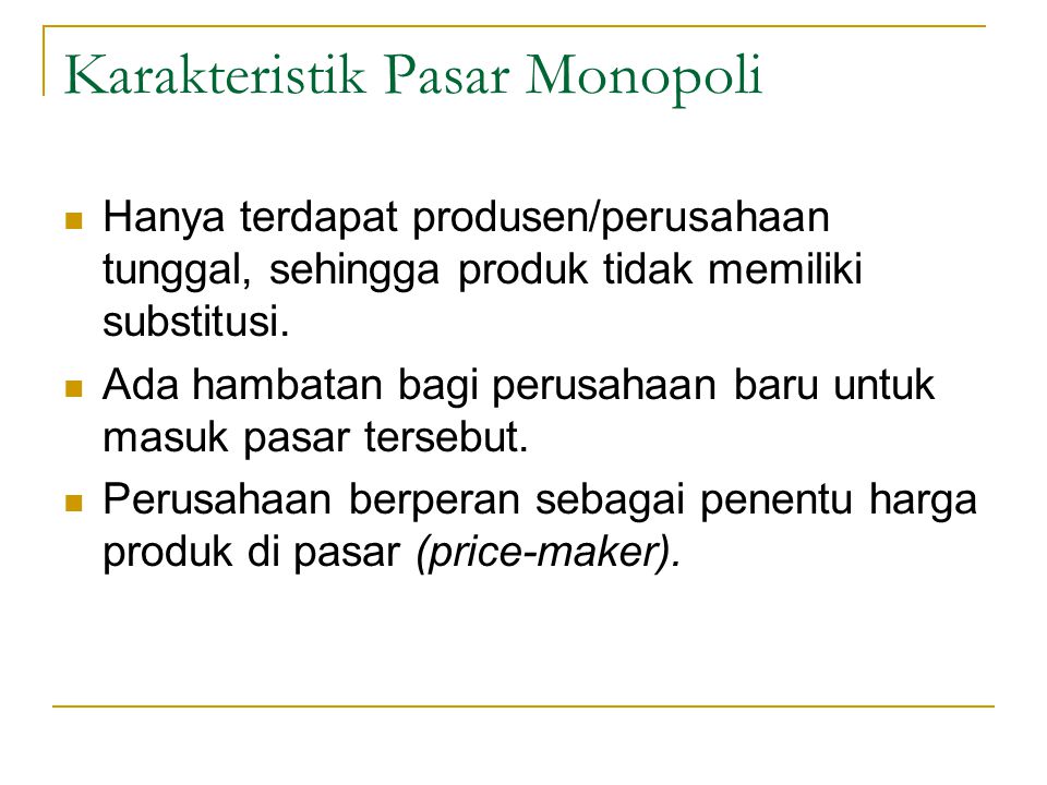 Karakteristik Pasar Monopoli